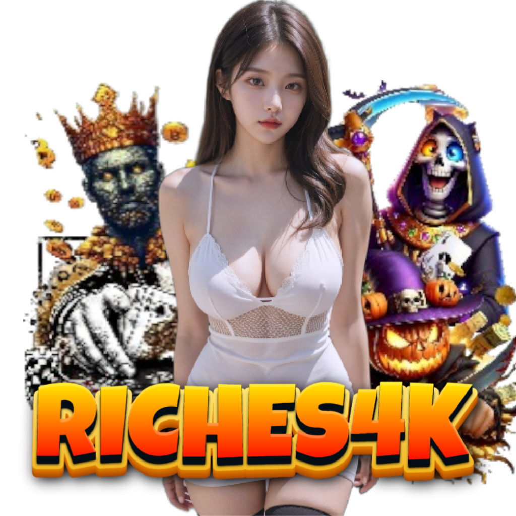 riches4k สมัคร